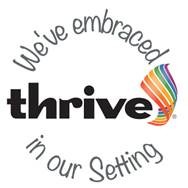 We've embraced Thrive in our setting